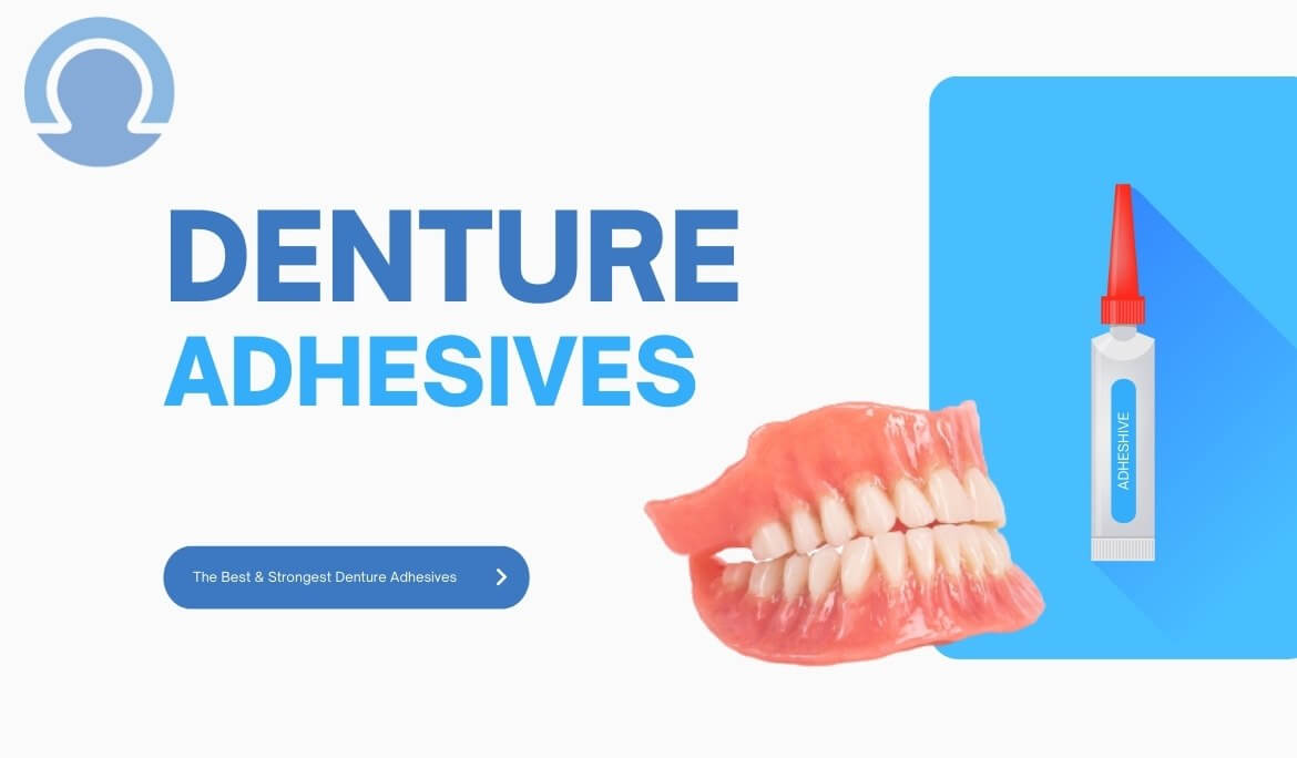 The Best & Strongest Denture Adhesives On The Market?, Voss Dental - Oral  Surgery