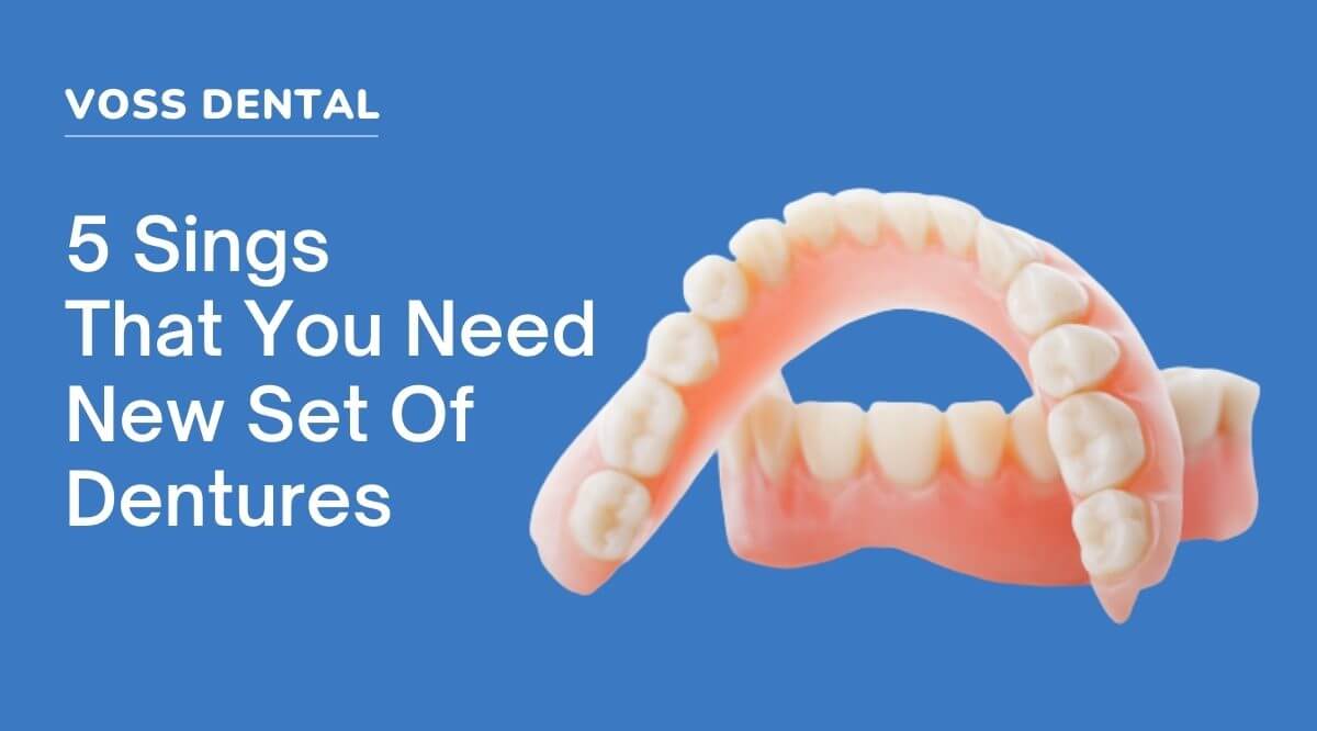 5 Signs That You Need New Dentures